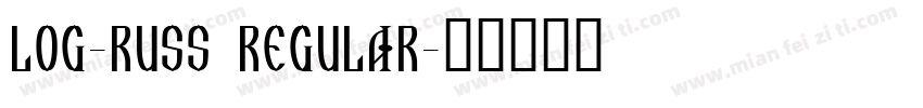 Log-Russ Regular字体转换